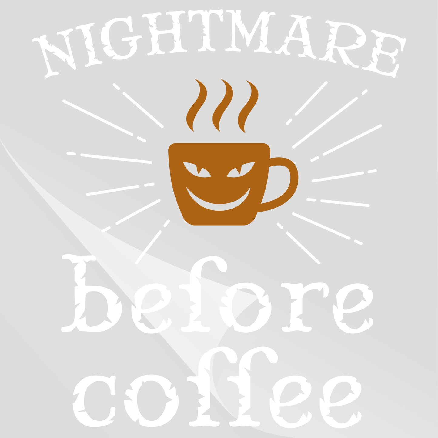 Nightmare Before Coffee 12x13